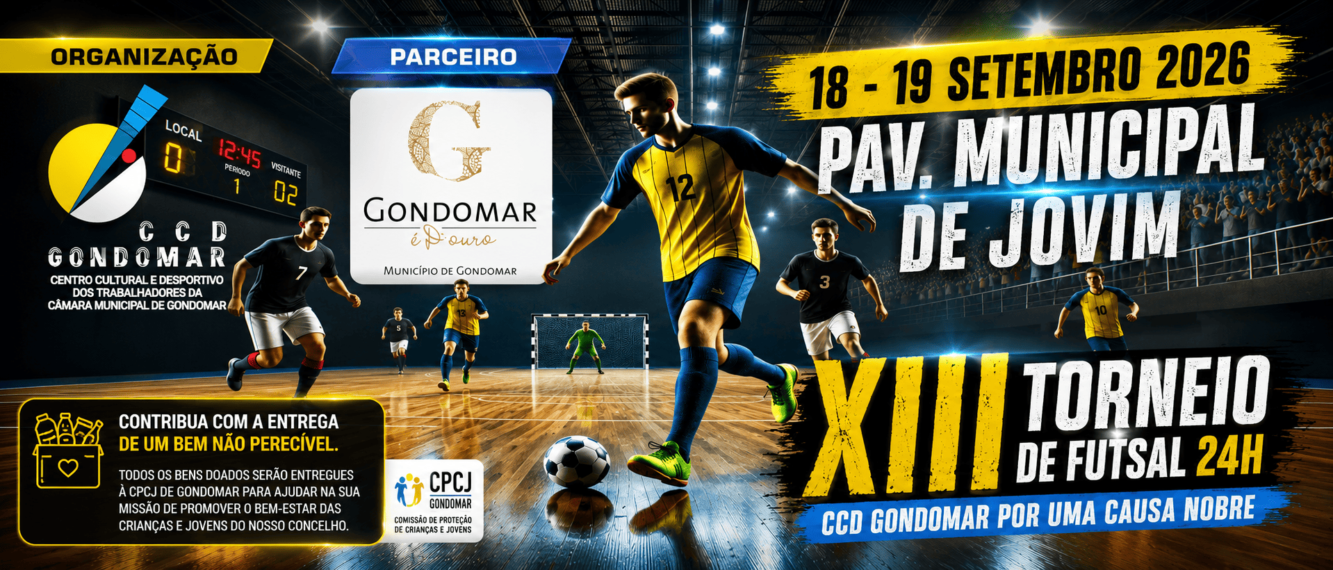 XIII Torneio de Futsal 24H CCD Gondomar - Por uma causa nobre